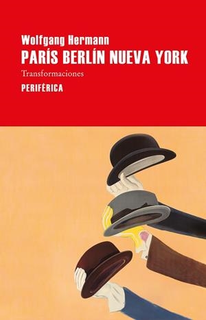 PARÍS BERLÍN NUEVA YORK | 9788418838392 | HERMANN, WOLFGANG | Llibreria L'Odissea - Libreria Online de Vilafranca del Penedès - Comprar libros