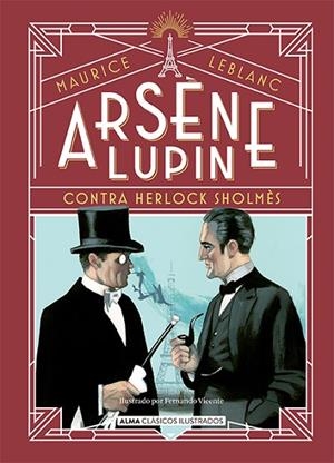 ARSÈNE LUPIN CONTRA HERLOCK SHOLMÈS | 9788418395826 | LEBLANC, MAURICE | Llibreria Online de Vilafranca del Penedès | Comprar llibres en català