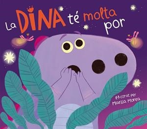 LA DINA TÉ MOLTA POR | 9788448861308 | MOREA, MARISA | Llibreria Online de Vilafranca del Penedès | Comprar llibres en català