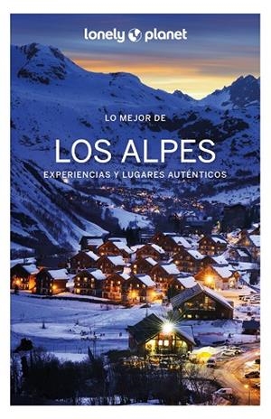 LO MEJOR DE LOS ALPES 1 | 9788408254492 | CIRENDINI, OLIVIER/ANGOT, CLAIRE/AUTORS, DIVERSOS | Llibreria Online de Vilafranca del Penedès | Comprar llibres en català