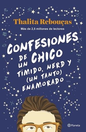 CONFESIONES DE UN CHICO TÍMIDO NERD Y UN TANTO ENAMORADO SERIE CONFESIONES 2 | 9788408259596 | REBOUÇAS, THALITA | Llibreria Online de Vilafranca del Penedès | Comprar llibres en català