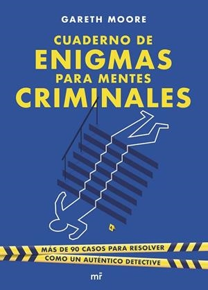 CUADERNO DE ENIGMAS PARA MENTES CRIMINALES | 9788427050266 | MOORE, GARETH | Llibreria Online de Vilafranca del Penedès | Comprar llibres en català