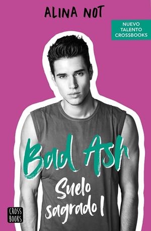 BAD ASH 4. SUELO SAGRADO 1 | 9788408260554 | NOT, ALINA | Llibreria L'Odissea - Libreria Online de Vilafranca del Penedès - Comprar libros