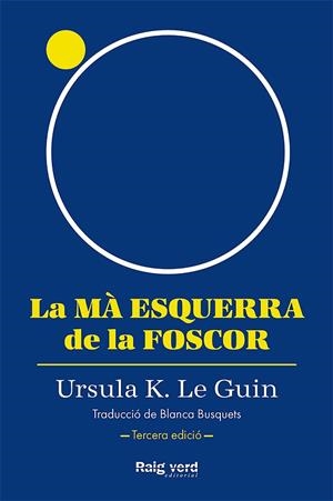 LA MÀ ESQUERRA DE LA FOSCOR  | 9788419206947 | K. LE GUIN, URSULA | Llibreria L'Odissea - Libreria Online de Vilafranca del Penedès - Comprar libros