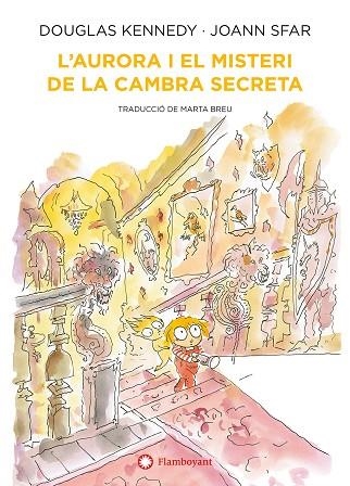 L'AURORA I EL MISTERI DE LA CAMBRA SECRETA | 9788418304552 | KENNEDY, DOUGLAS | Llibreria L'Odissea - Libreria Online de Vilafranca del Penedès - Comprar libros