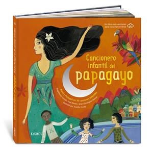 CANCIONERO INFANTIL DEL PAPAGAYO | 9788417742812 | LERASLE, MAGDELEINE/MINDY, PAUL | Llibreria L'Odissea - Libreria Online de Vilafranca del Penedès - Comprar libros