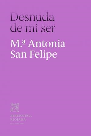 DESNUDA DE MI SER | 9788412335620 | SAN FELIPE ADÁN, MARÍA ANTONIA | Llibreria Online de Vilafranca del Penedès | Comprar llibres en català
