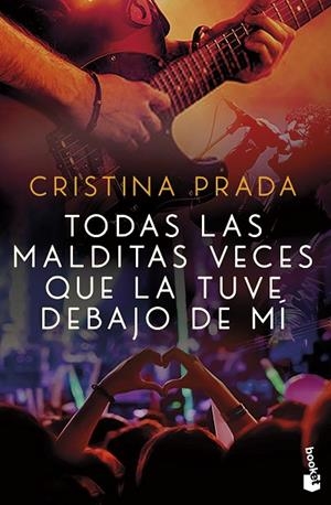 TODAS LAS MALDITAS VECES QUE LA TUVE DEBAJO DE MÍ | 9788408260646 | PRADA, CRISTINA | Llibreria Online de Vilafranca del Penedès | Comprar llibres en català