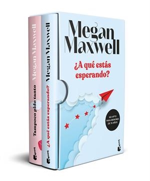 ESTUCHE ¿A QUÉ ESTÁS ESPERANDO? + TAMPOCO PIDO TANTO | 9788408261629 | MAXWELL, MEGAN | Llibreria L'Odissea - Libreria Online de Vilafranca del Penedès - Comprar libros