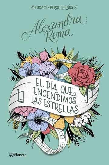 EL DÍA QUE ENCENDIMOS LAS ESTRELLAS | 9788408261681 | ROMA, ALEXANDRA | Llibreria L'Odissea - Libreria Online de Vilafranca del Penedès - Comprar libros