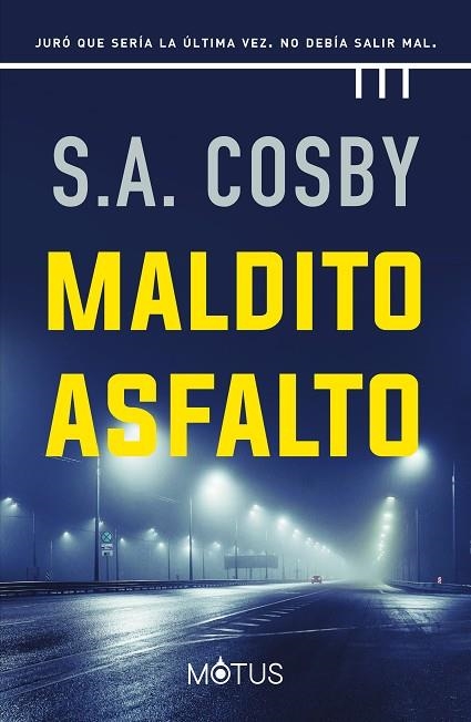 MALDITO ASFALTO | 9788418711381 | S.A. COSBY | Llibreria L'Odissea - Libreria Online de Vilafranca del Penedès - Comprar libros
