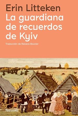 LA GUARDIANA DE RECUERDOS DE KYIV | 9788419311078 | LITTEKEN, ERIN | Llibreria L'Odissea - Libreria Online de Vilafranca del Penedès - Comprar libros