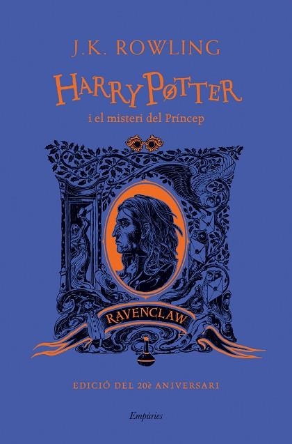 HARRY POTTER I EL MISTERI DEL PRÍNCEP 6 (RAVENCLAW) | 9788418833489 | ROWLING, J.K. | Llibreria L'Odissea - Libreria Online de Vilafranca del Penedès - Comprar libros