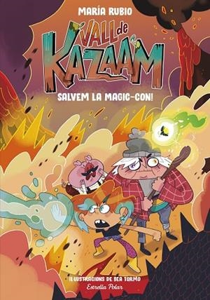 LA VALL DE KAZAAM 2 SALVEM LA MAGIC CON! | 9788413892191 | RUBIO, MARÍA/TORMO, BEA | Llibreria Online de Vilafranca del Penedès | Comprar llibres en català