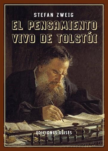 EL PENSAMIENTO VIVO DE TOLSTÓI | 9788416300990 | ZWEIG, STEFAN | Llibreria Online de Vilafranca del Penedès | Comprar llibres en català