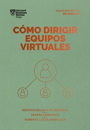 CÓMO DIRIGIR EQUIPOS VIRTUALES SERIE MANAGEMENT EN 20 MINUTOS | 9788417963514 | HARVARD BUSINESS REVIEW | Llibreria Online de Vilafranca del Penedès | Comprar llibres en català