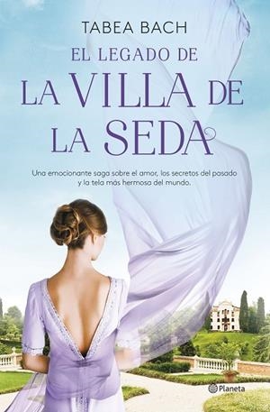 EL LEGADO DE LA VILLA DE LA SEDA SERIE LA VILLA DE LA SEDA 3 | 9788408261599 | BACH, TABEA | Llibreria L'Odissea - Libreria Online de Vilafranca del Penedès - Comprar libros