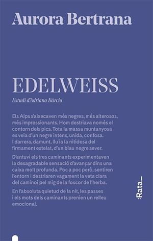 EDELWEISS | 9788416738656 | BERTRANA, AURORA | Llibreria L'Odissea - Libreria Online de Vilafranca del Penedès - Comprar libros