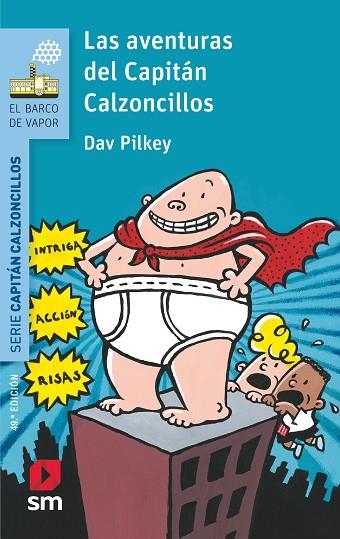 LAS AVENTURAS DEL CAPITÁN CALZONCILLOS 1 | 9788467577037 | PILKEY, DAV | Llibreria L'Odissea - Libreria Online de Vilafranca del Penedès - Comprar libros