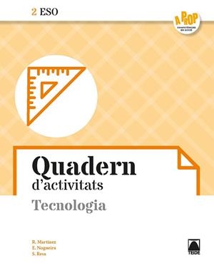 TECNOLOGIA 2ESO QUADERN D'ACTIVITATS  A PROP | 9788430771356 | RESA I BLANQUEZ, SERGI/MARTÍNEZ LÓPEZ, RAMÓN/NOGUEIRA RODRÍGUEZ, ERNESTO | Llibreria Online de Vilafranca del Penedès | Comprar llibres en català