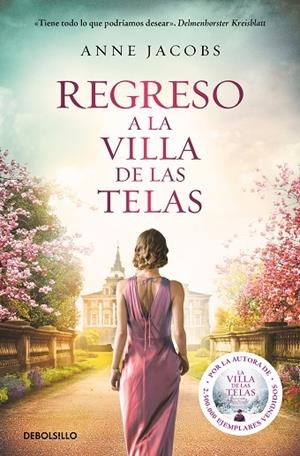 REGRESO A LA VILLA DE LAS TELAS LA VILLA DE LAS TELAS 4 | 9788466358781 | JACOBS, ANNE | Llibreria L'Odissea - Libreria Online de Vilafranca del Penedès - Comprar libros