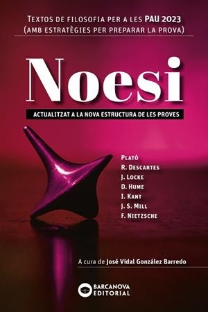 NOESI. TEXTOS DE FILOSOFIA PER A LES PAU 2023 | 9788448957902 | BARCANOVA, EDITORIAL | Llibreria Online de Vilafranca del Penedès | Comprar llibres en català