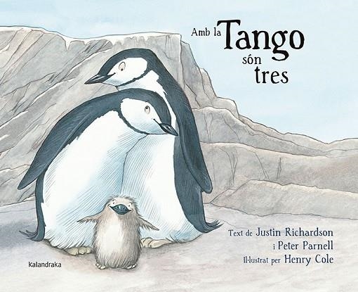 AMB LA TANGO SÓN TRES | 9788484649861 | RICHARDSON, JUSTIN/PARNELL, PETER | Llibreria L'Odissea - Libreria Online de Vilafranca del Penedès - Comprar libros