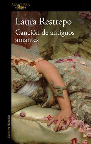 CANCIÓN DE ANTIGUOS AMANTES | 9788420432397 | RESTREPO, LAURA | Llibreria Online de Vilafranca del Penedès | Comprar llibres en català