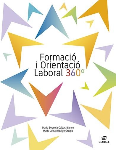 FORMACIÓ I ORIENTACIÓ LABORAL 360° | 9788413219943 | CALDAS BLANCO, MARÍA EUGENIA/HIDALGO ORTEGA, MARÍA LUISA | Llibreria L'Odissea - Libreria Online de Vilafranca del Penedès - Comprar libros