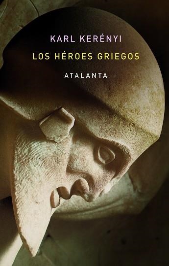 LOS HÉROES GRIEGOS | 9788412213065 | KERÉNYI, KARL | Llibreria L'Odissea - Libreria Online de Vilafranca del Penedès - Comprar libros