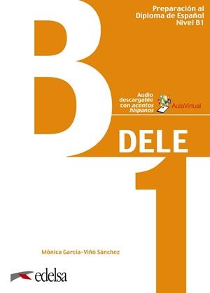 PREPARACIÓN AL DELE B1. LIBRO DEL ALUMNO. EDICIÓN 2020 | 9788490816721 | GARCÍA-VIÑÓ SÁNCHEZ, MÓNICA MARÍA | Llibreria Online de Vilafranca del Penedès | Comprar llibres en català