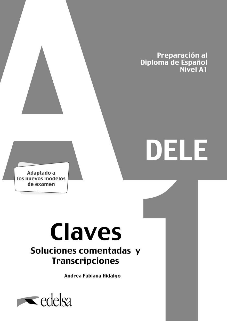 PREPARACIÓN AL DELE A1. SOLUCIONES COMENTADAS Y TRANSCRIPCIONES | 9788490817223 | HIDALGO, ANDREA FABIANA | Llibreria L'Odissea - Libreria Online de Vilafranca del Penedès - Comprar libros