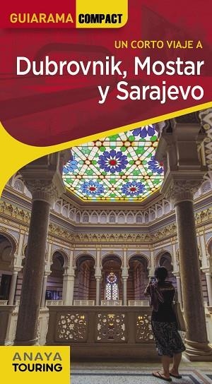 DUBROVNIK, MOSTAR Y SARAJEVO | 9788491582922 | CUESTA AGUIRRE, MIGUEL | Llibreria L'Odissea - Libreria Online de Vilafranca del Penedès - Comprar libros