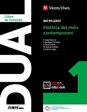 HISTORIA DEL MON CONTEM  DUAL | 9788468285870 | GATELL ARIMONT, CRISTINA/R. DE MIGUEL/J. GARCÍA/RISQUES CORBELLA, MANEL/D. SOBRINO | Llibreria Online de Vilafranca del Penedès | Comprar llibres en català