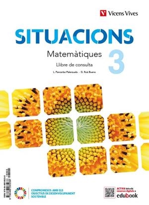 MATEMATIQUES 3 LC+QA+DIGITA SITUACIONS | 9788468285238 | L. PANCORBO/G. RUIZ/M. MARTÍN/J. MESEGUER/S. PAVÓN | Llibreria Online de Vilafranca del Penedès | Comprar llibres en català
