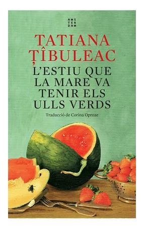 L'ESTIU QUE LA MARE VA TENIR ELS ULLS VERDS | 9788417918712 | TIBULEAC, TATIANA | Llibreria Online de Vilafranca del Penedès | Comprar llibres en català