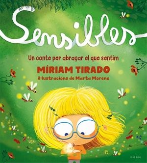 SENSIBLES ( CATALA ) | 9788418688256 | TIRADO, MÍRIAM/MORENO, MARTA | Llibreria L'Odissea - Libreria Online de Vilafranca del Penedès - Comprar libros