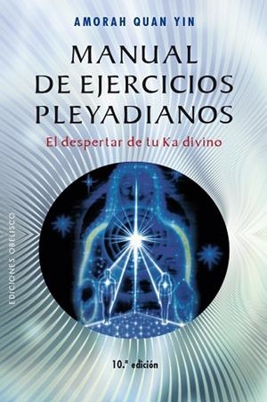 MANUAL DE EJERCICIOS PLEYADIANOS (N.E.) | 9788491111757 | QUAN YIN, AMORAH | Llibreria L'Odissea - Libreria Online de Vilafranca del Penedès - Comprar libros