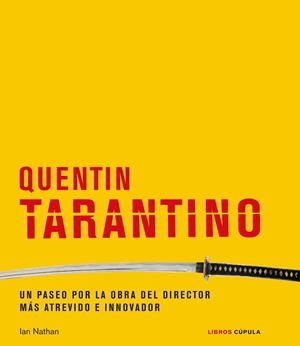 QUENTIN TARANTINO | 9788448029456 | NATHAN, IAN | Llibreria L'Odissea - Libreria Online de Vilafranca del Penedès - Comprar libros