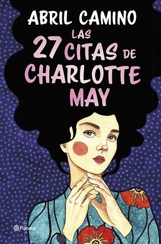 LAS 27 CITAS DE CHARLOTTE MAY | 9788408261872 | CAMINO, ABRIL | Llibreria L'Odissea - Libreria Online de Vilafranca del Penedès - Comprar libros