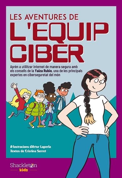LES AVENTURES DE L'EQUIP CIBER | 9788413611938 | SERRET, CRISTINA/RUBIO, YAIZA | Llibreria L'Odissea - Libreria Online de Vilafranca del Penedès - Comprar libros