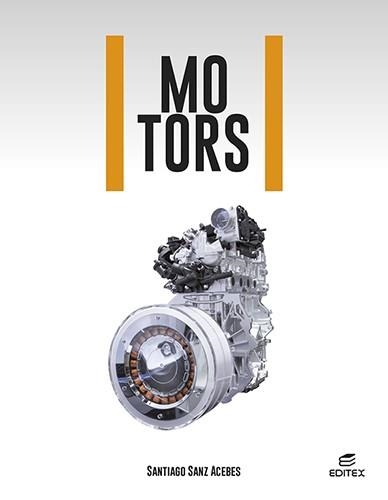 MOTORS | 9788413218724 | SANZ ACEBES, SANTIAGO | Llibreria L'Odissea - Libreria Online de Vilafranca del Penedès - Comprar libros