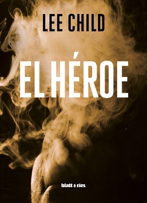 EL HÉROE | 9788412327083 | CHILD, LEE | Llibreria Online de Vilafranca del Penedès | Comprar llibres en català