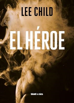 EL HÉROE | 9788412327083 | CHILD, LEE | Llibreria Online de Vilafranca del Penedès | Comprar llibres en català