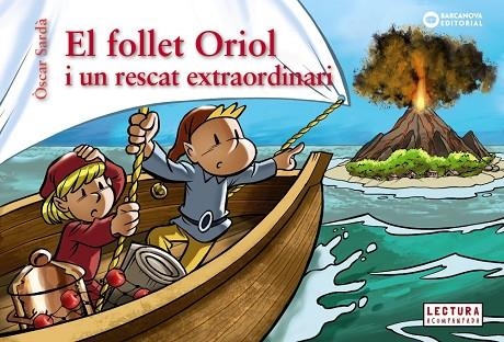 EL FOLLET ORIOL I UN RESCAT EXTRAORDINARI | 9788448958084 | SARDÀ GUÀRDIA, ÒSCAR | Llibreria L'Odissea - Libreria Online de Vilafranca del Penedès - Comprar libros