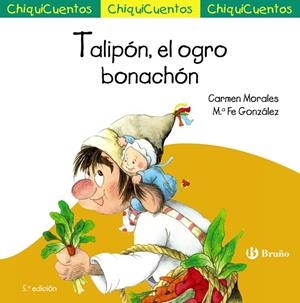 CHIQUICUENTO 24 TALIPÓN EL OGRO BONACHÓN | 9788469667873 | MORALES BAEZA, CARMEN | Llibreria L'Odissea - Libreria Online de Vilafranca del Penedès - Comprar libros