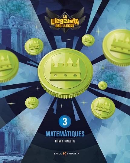 MATEMÀTIQUES 3R PRIMÀRIA LA LLEGENDA LLEGAT + LLICÈNCIA DIGITAL | 9788447945870 | AUGUSTO BUITRAGO, VICTORIA/GALLEGO CALVO, MARÍA/AGUILERA LÓPEZ, DOMINGO/ESPINOSA MORENTE, CRISTÓBAL/ | Llibreria L'Odissea - Libreria Online de Vilafranca del Penedès - Comprar libros