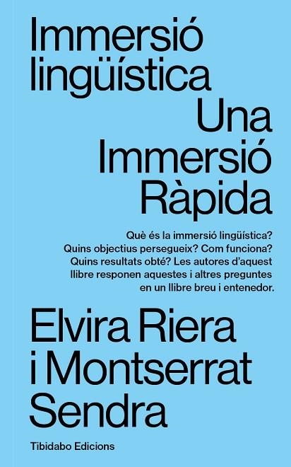 IMMERSIÓ LINGÜÍSTICA | 9788413479781 | RIERA GIL, ELVIRA/SENDRA I ROVIRA, MONTSERRAT | Llibreria L'Odissea - Libreria Online de Vilafranca del Penedès - Comprar libros