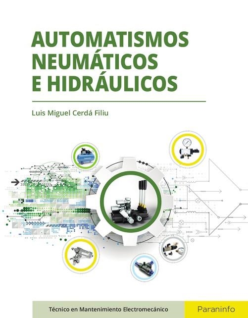 AUTOMATISMOS NEUMÁTICOS E HIDRÁULICOS | 9788497324557 | CERDÁ FILIU, LUIS MIGUEL | Llibreria L'Odissea - Libreria Online de Vilafranca del Penedès - Comprar libros