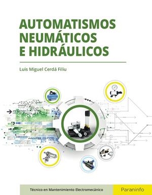 AUTOMATISMOS NEUMÁTICOS E HIDRÁULICOS | 9788497324557 | CERDÁ FILIU, LUIS MIGUEL | Llibreria Online de Vilafranca del Penedès | Comprar llibres en català